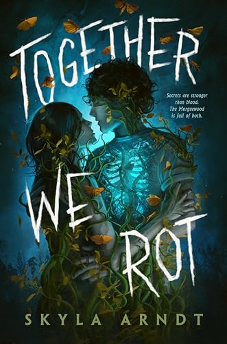 Together We Rot [Hardcover]