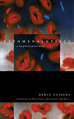 Cytomegalovirus A Hospitalization Diary [Hardcover]