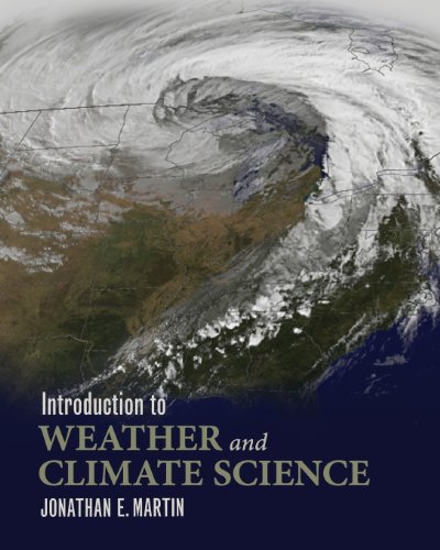 Introduction To Weather And Climate Science [Paperback]