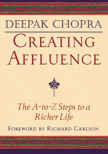 Creating Affluence The A-to-Z Steps to a Richer Life [Paperback]