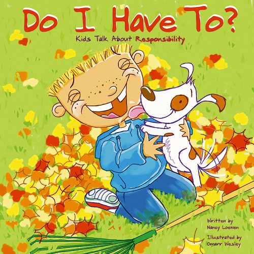 Do I Have To Kids Talk About Responsibility [Paperback]