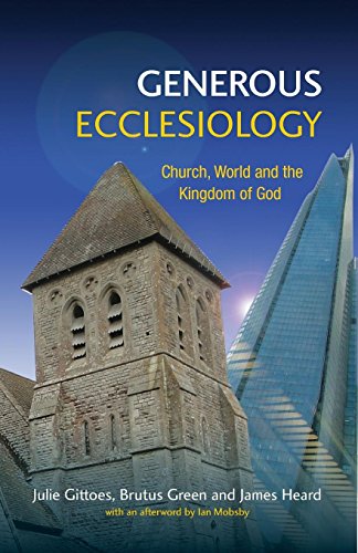 Generous Ecclesiologychurch, World And The Kingdom Of God [Paperback]