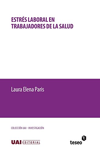 Estrs Laboral En Trabajadores De La Salud (spanish Edition) [Paperback]