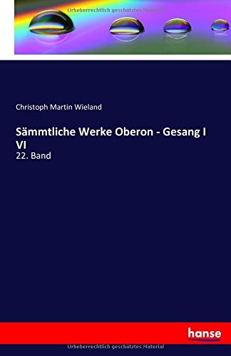Sammtliche Werke Oberon - Gesang I Vi (german Edition) [Paperback]