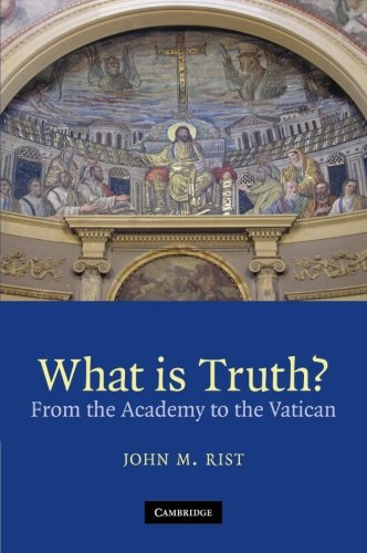 What is Truth From the Academy to the Vatican [Paperback]