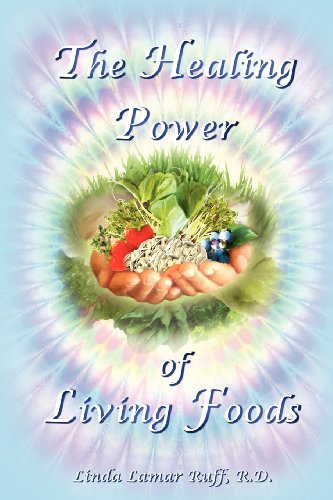 The Healing Power Of Living Foods [Paperback]
