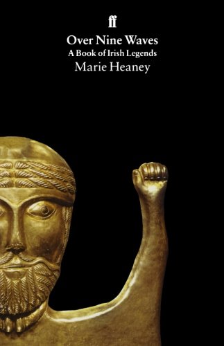Over Nine Waves A Book of Irish Legends [Paperback]