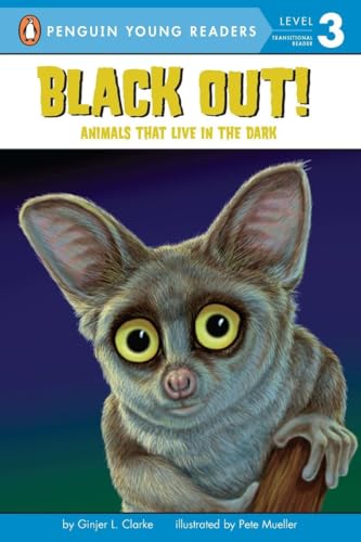 Black Out Animals That Live in the Dark Animals That Live in the Dark [Paperback]