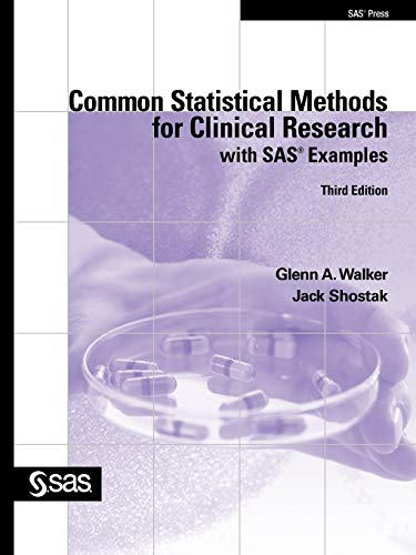 Common Statistical Methods for Clinical Research with SAS Examples [Paperback]