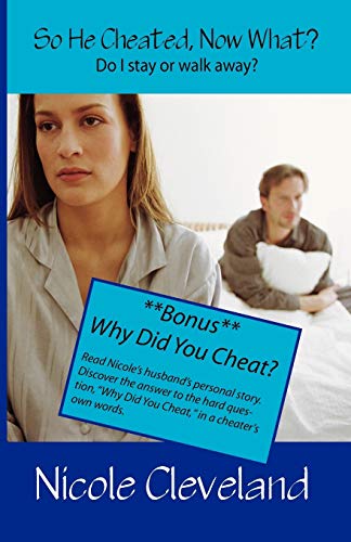 So He Cheated, Now What [Paperback]
