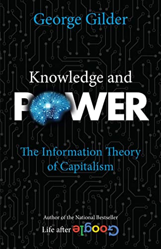 Knowledge and Power The Information Theory of Capitalism [Paperback]