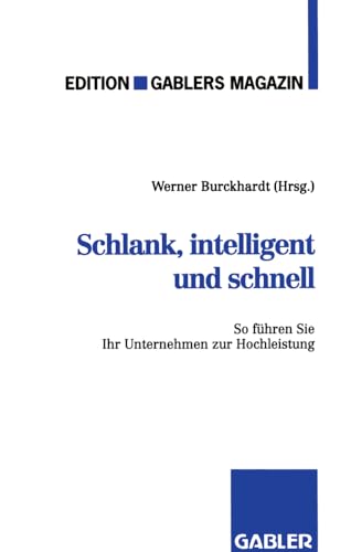 Schlank, intelligent und schnell So fhren Sie Ihr Unternehmen zur Hochleistung [Paperback]