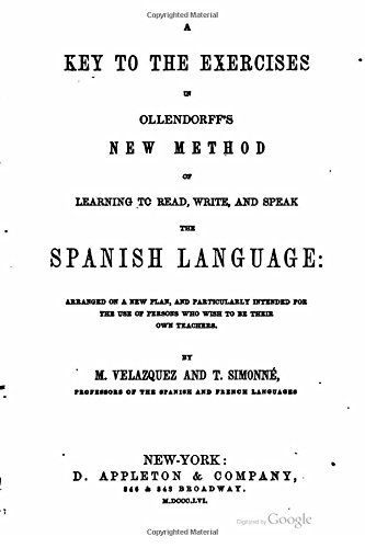 A Key To The Exercises In Ollendorff's New Method Of Learning To Read, Write, An [Paperback]