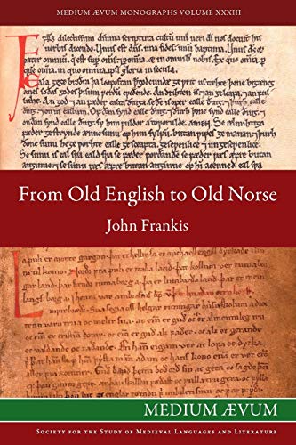 From Old English To Old Norse A Study Of Old English Texts Translated Into Old  [Paperback]