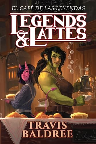 El caf de las leyendas / Legends &amp Lattes [Paperback]