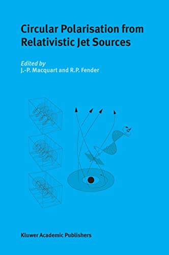 Circular Polarisation from Relativistic Jet Sources [Hardcover]