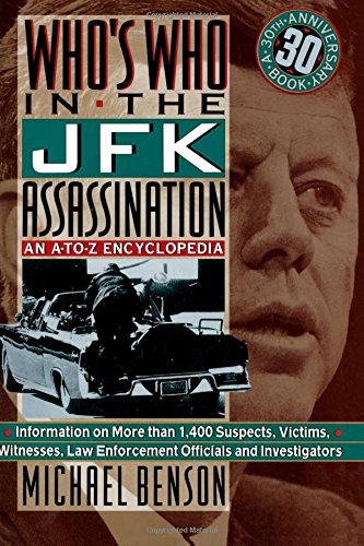 Who's Who In The JFK Assassination An A to Z Encyclopedia [Paperback]