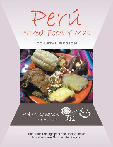 Peru -  Street Food Y Mas Coastal Region [Paperback]