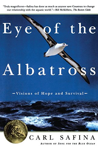 Eye of the Albatross Visions of Hope and Survival [Paperback]