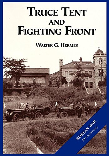 The U.S. Army And The Korean War Truce Tent And Fighting Front [Paperback]