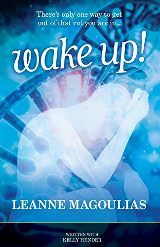Wake Up There's Only One Way To Get Out Of That Rut You Are In... [Paperback]