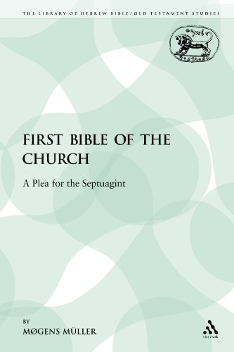 The First Bible of the Church A Plea for the Septuagint [Paperback]