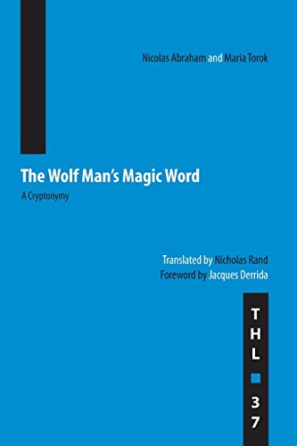 The Wolf Man's Magic Word A Cryptonymy [Paperback]