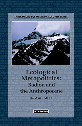 Ecological Metapolitics Badiou And The Anthropocene [Paperback]