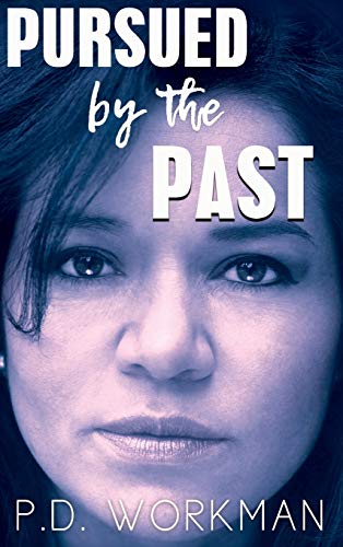 Pursued by the Past [Hardcover]