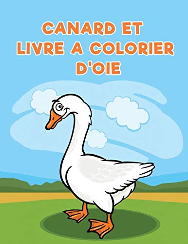 Canard Et Livre A Colorier D'oie (french Edition) [Paperback]