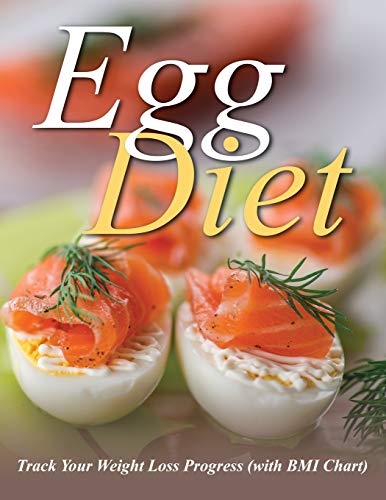 Egg Diet Track Your Weight Loss Progress (with Bmi Chart) [Paperback]