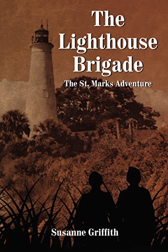 The Lighthouse Brigade The St. Marks Adventure [Paperback]