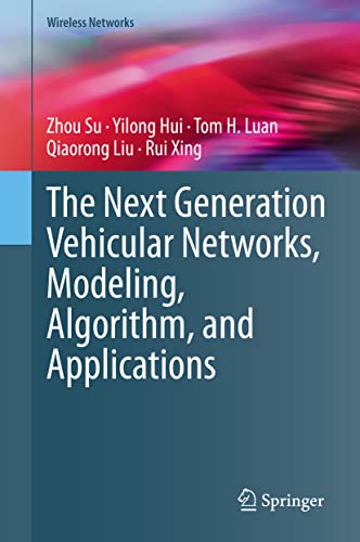 The Next Generation Vehicular Networks, Modeling, Algorithm and Applications [Hardcover]