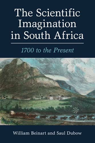 The Scientific Imagination in South Africa 1700 to the Present [Paperback]