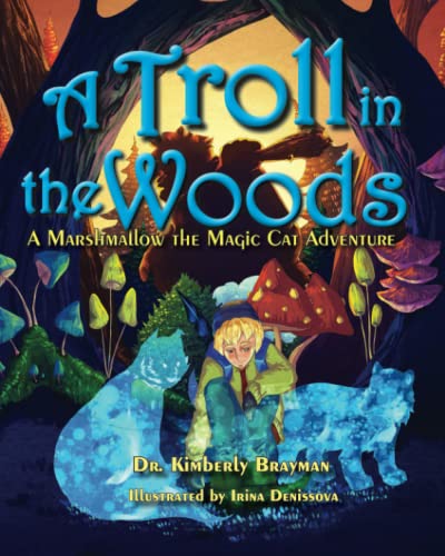 Troll in the Woods  A Marshmallow the Magic Cat Adventure [Paperback]