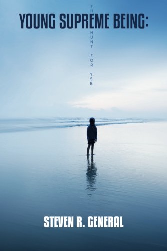 Young Supreme Being The Hunt For Y.S.B. [Paperback]