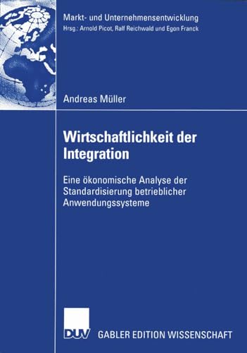 Wirtschaftlichkeit der Integration Eine konomische Analyse der Standardisierun [Paperback]