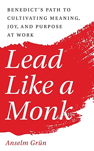 Lead Like A Monk                         [TRADE PAPER         ]