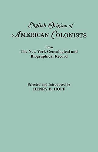 English Origins Of American Colonists. Articles Excerpted From The New York Gene [Paperback]