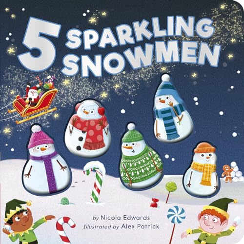 Five Sparkling Snowmen A Rhyming Count Down Christmas Board Book [Board book]