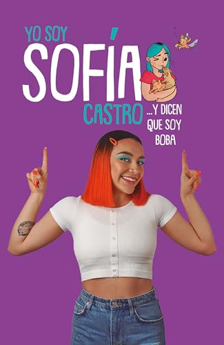 Yo soy Sofa Castro... y dicen que soy Boba / I Am Sofa Castro... and They Say  [Paperback]