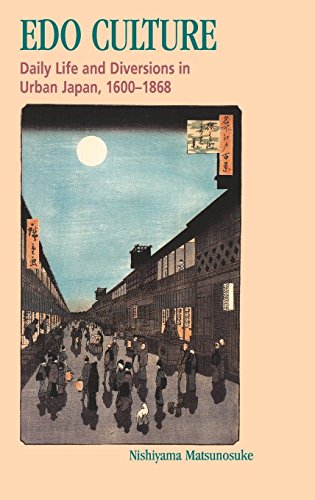 Edo Culture  Daily Life and Diversions in Urban Japan, 1600-1868 [Hardcover]