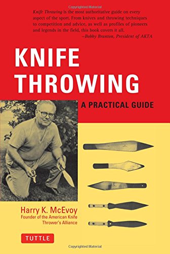 Knife Throwing A Practical Guide [Paperback]