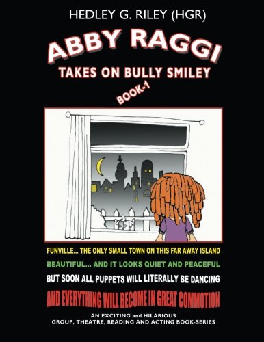 Abby Raggi Takes On Bully Smiley [Paperback]