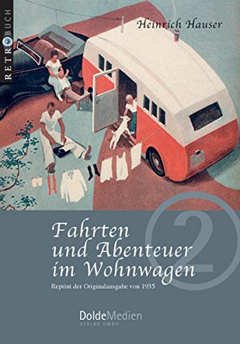 Fahrten und Abenteuer Im Wohnwagen [Paperback]