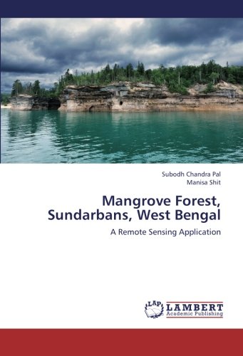 Mangrove Forest, Sundarbans, West Bengal [Paperback]