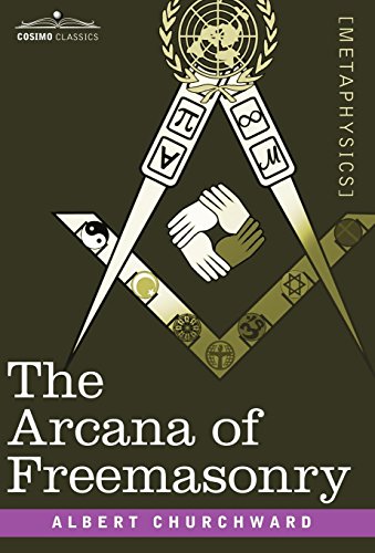The Arcana Of Freemasonry [Hardcover]