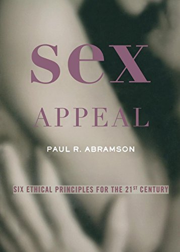 Sex Appeal Six Ethical Principles for the 21st Century [Paperback]