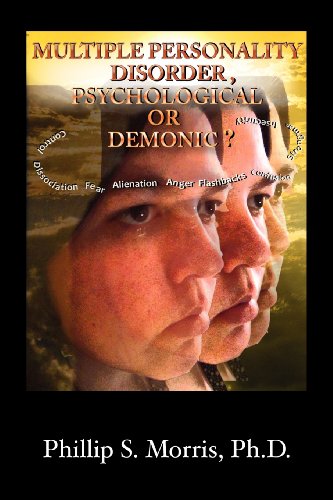 Multiple Personality Disorder, Psychological Or Demonic [Paperback]