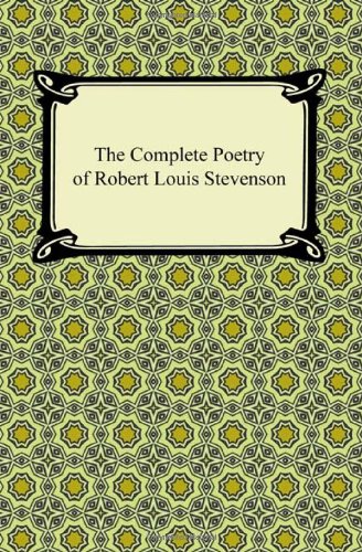 The Complete Poetry Of Robert Louis Stevenson [Paperback]